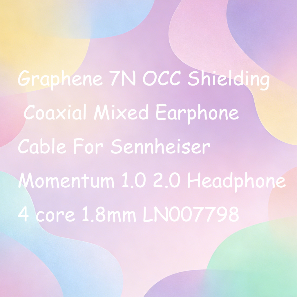 Graphene 7N OCC Shielding Coax - đánh giá và giá Sennheiser Headphone Momentum 4